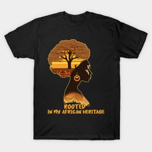 Rooted In My African Heritage Black Woman Melanin Queen T-Shirt